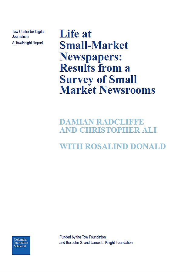 [Report] Life at Small-Market Newspapers: Results from a Survey of Small Market Newsrooms